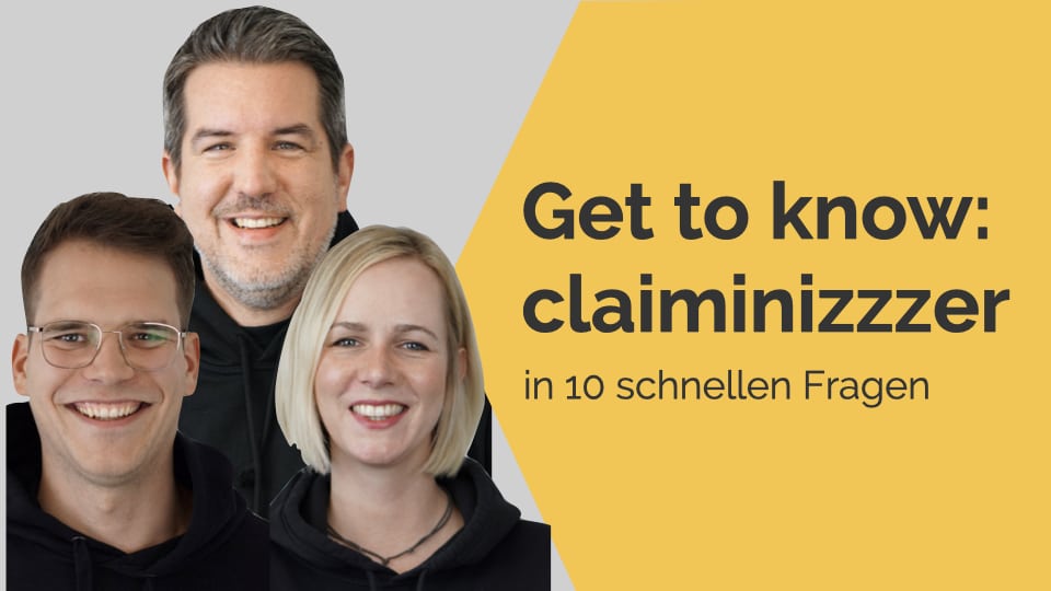 Titelbild mit drei Mitarbeitern von claimini. Zwei Männer und eine Frau. Rechts daneben ist ein Textfeld :"Geteilt to know: claiminizzzer in 10 schnellen Fragen"